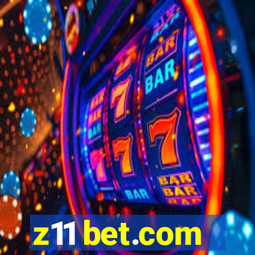 z11 bet.com